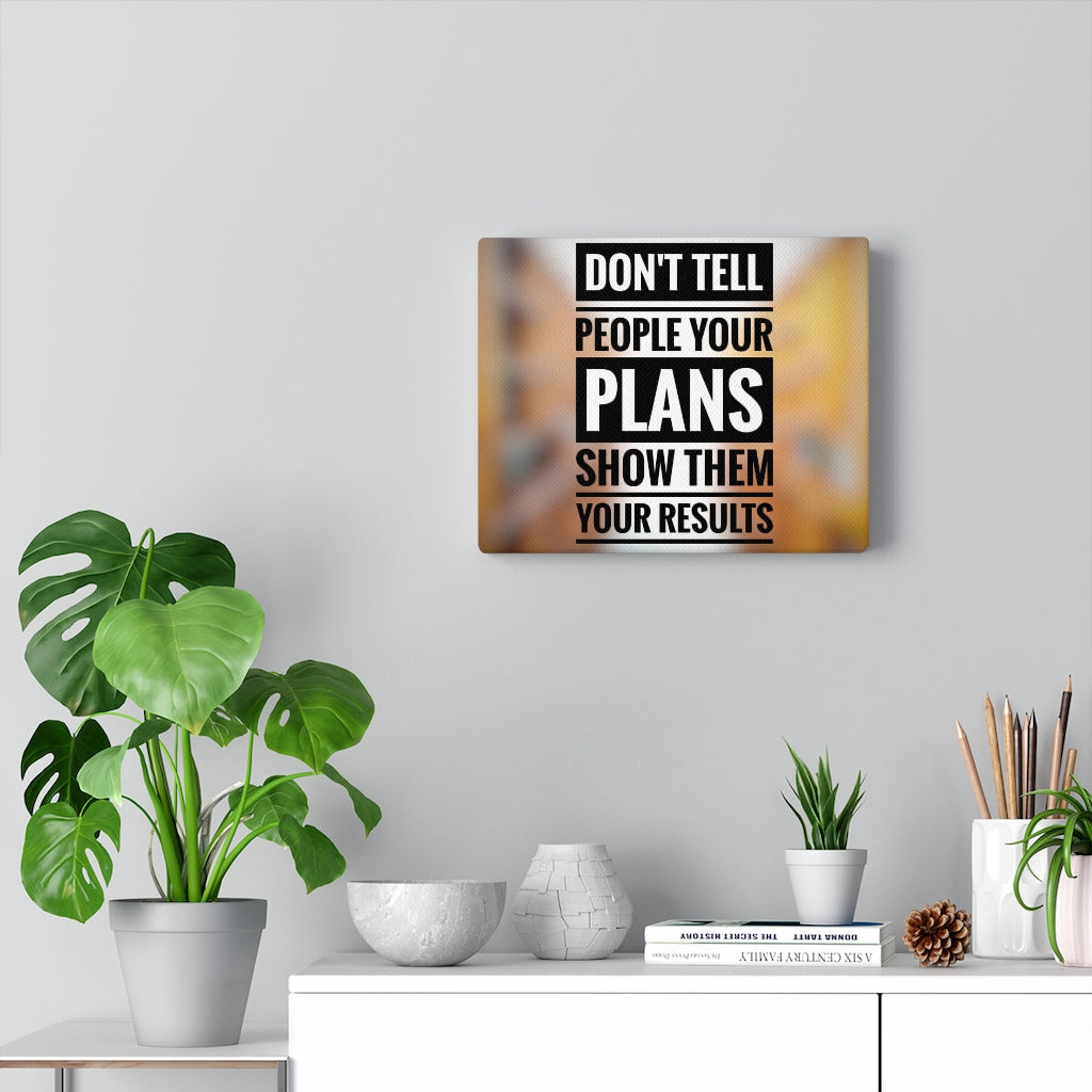 Inspirational Wall Art Don&rsquo;t Tell People Your Plans Motivational 