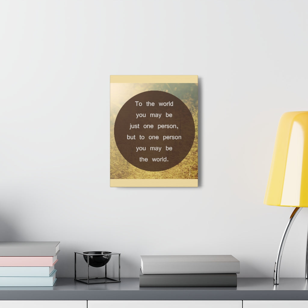 Scripture Walls Inspirational Wall Art The World To One Person Motivation Wall Decor for Home Office Gym Inspiring Success Quote Print Ready to Hang Unframed-Express Your Love Gifts