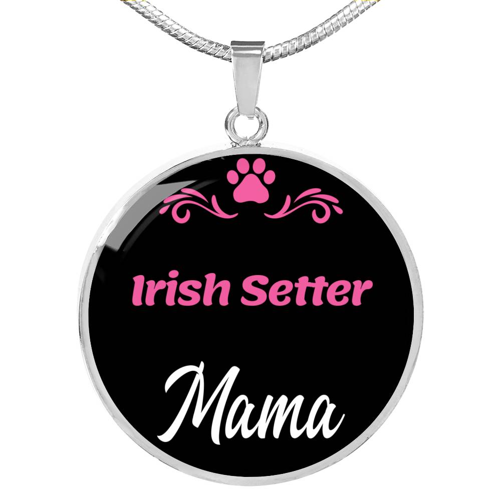 Irish Setter Mama Necklace Circle Pendant Stainless Steel or 18k Gold 18-22" Dog Mom Pendant-Express Your Love Gifts