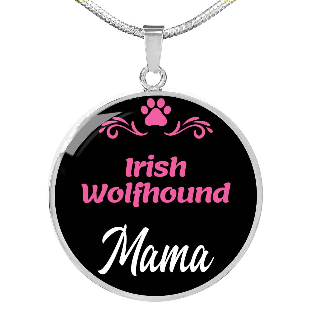 Irish Wolfhound Mama Necklace Circle Pendant Stainless Steel or 18k Gold 18-22" Dog Mom Pendant-Express Your Love Gifts