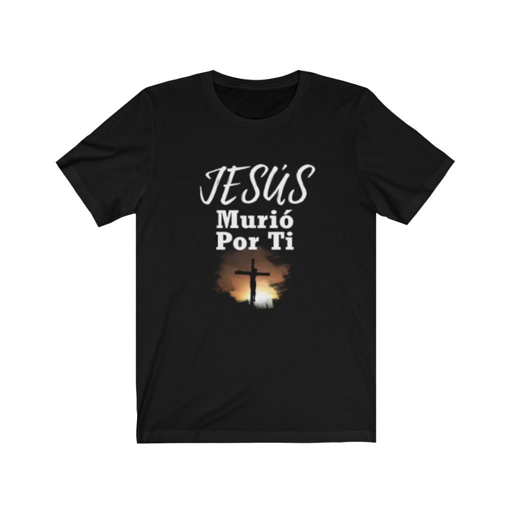 Jesús Murió Por Ti TShirt ( Jesus Died For You) Christian Faith Cross TShirt Christian Faith TShirts John 3:16-Express Your Love Gifts