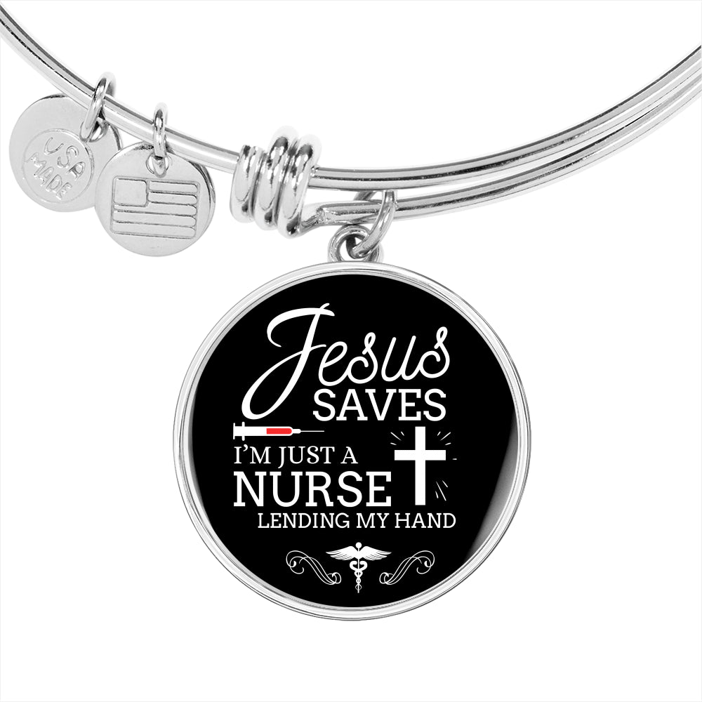 Jesus Saves I'm Just A Nurse Circle Bangle Stainless Steel or 18k Gold-Express Your Love Gifts