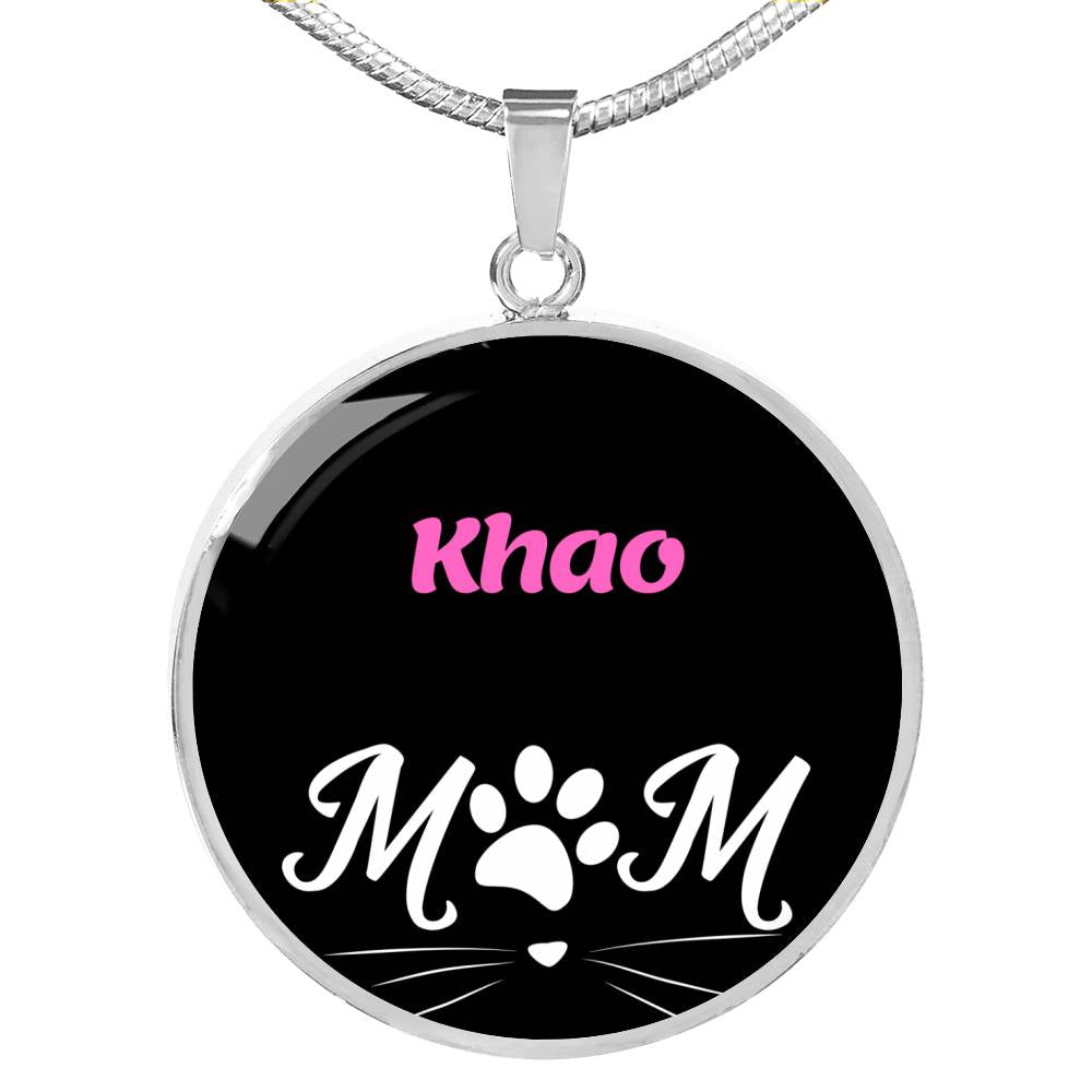 Khao Cat Mom Necklace Circle Pendant Stainless Steel or 18k Gold 18-22"-Express Your Love Gifts