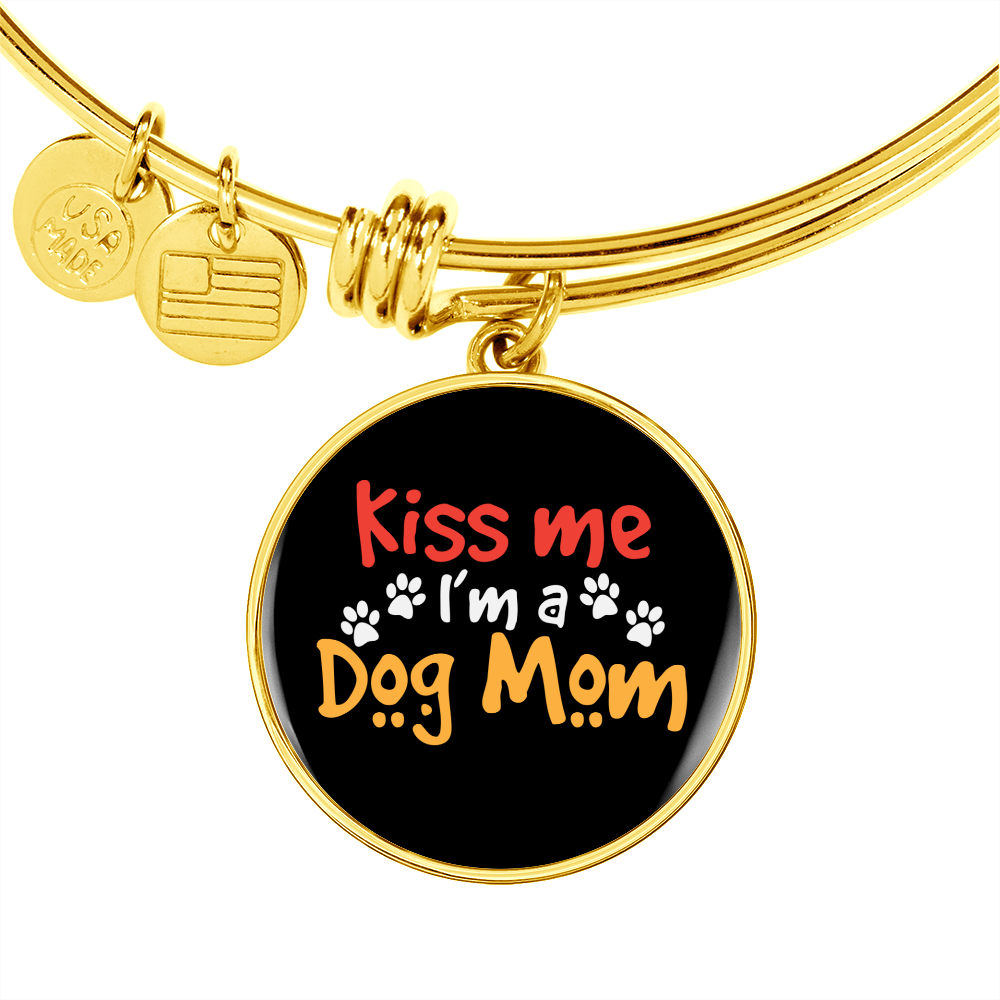 Kiss Me Dog Mom Bracelet Stainless Steel or 18k Gold Circle Bangle-Express Your Love Gifts