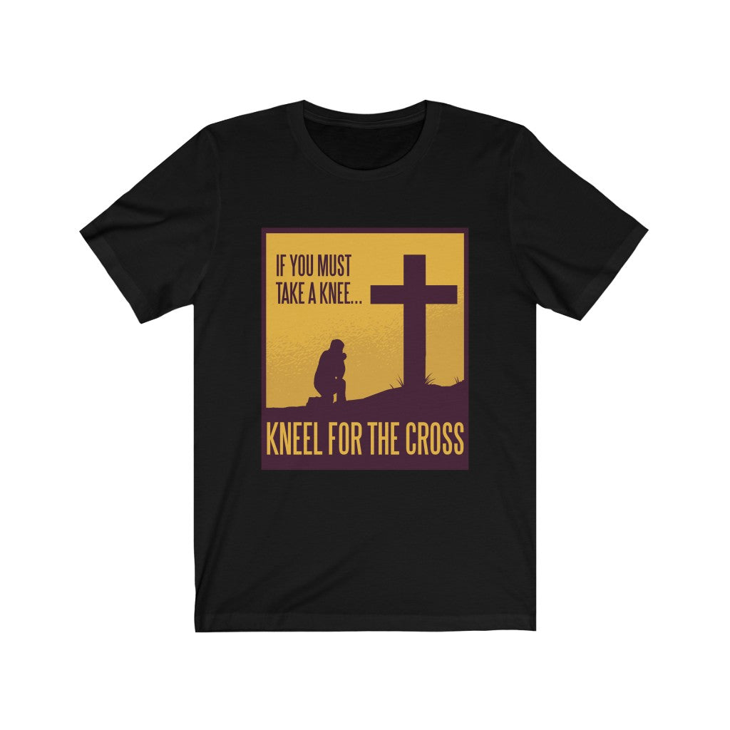 Kneel For The Cross TShirt-Express Your Love Gifts