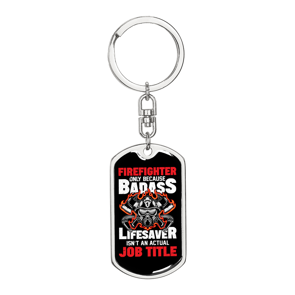 Lifesaver A Badass Firefighter Keychain Stainless Steel or 18k Gold Dog Tag Keyring-Express Your Love Gifts