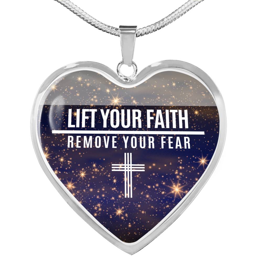 Lift Your Faith Remove Your Fear Necklace Stainless Steel or 18k Gold Heart Pendant 18-22"-Express Your Love Gifts