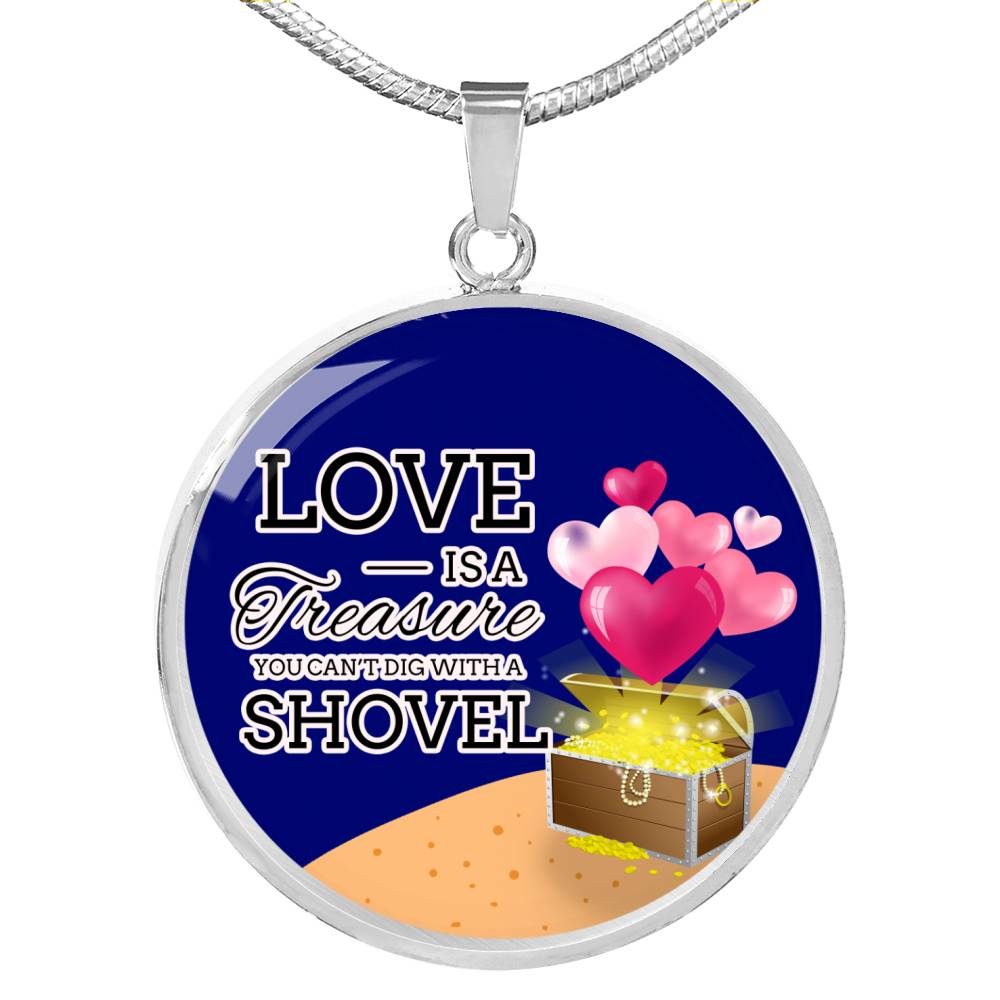 Love Is A Treasure Circle Necklace Stainless Steel or 18k Gold 18-22"-Express Your Love Gifts