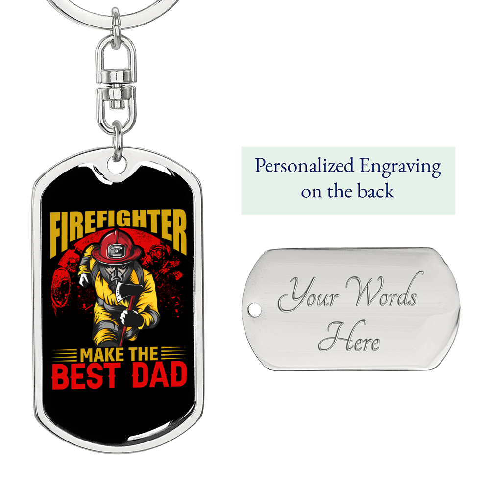 Makes The Best Dad Firefighter Keychain Stainless Steel or 18k Gold Dog Tag Keyring-Express Your Love Gifts