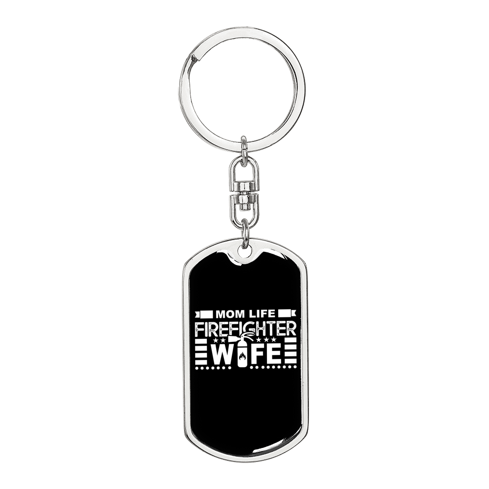 Mom'S Life Firefighter Wife Keychain Stainless Steel or 18k Gold Dog Tag Keyring-Express Your Love Gifts