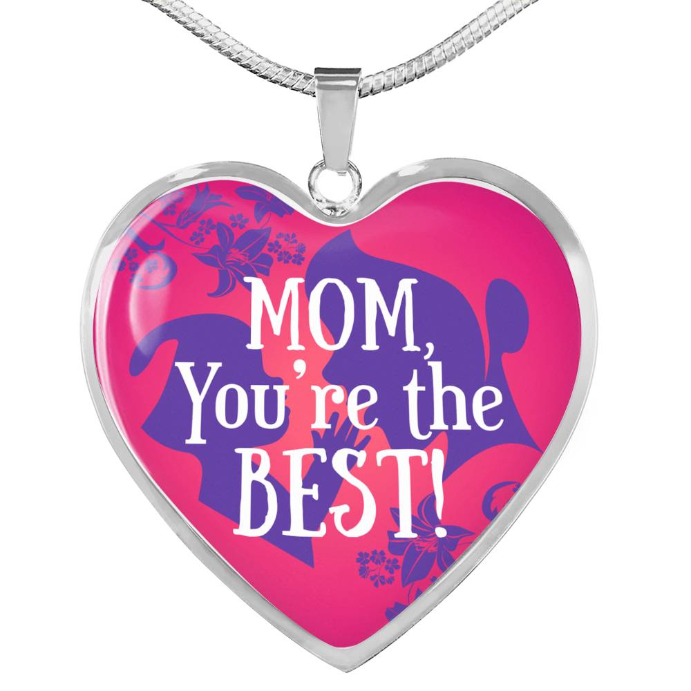 Mom You'Re The Best Necklace Stainless Steel or 18k Gold Heart Pendant 18-22"-Express Your Love Gifts