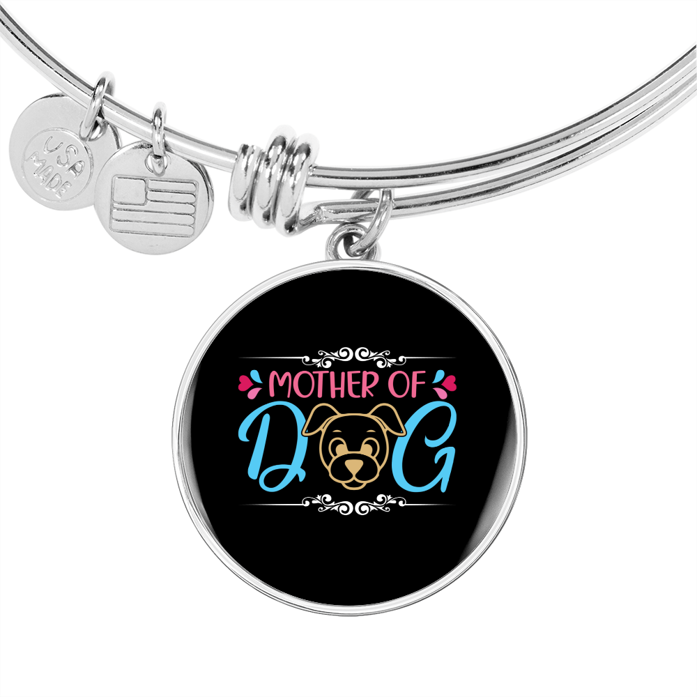 Mother of Dog Puppy Bracelet Stainless Steel or 18k Gold Circle Bangle-Express Your Love Gifts