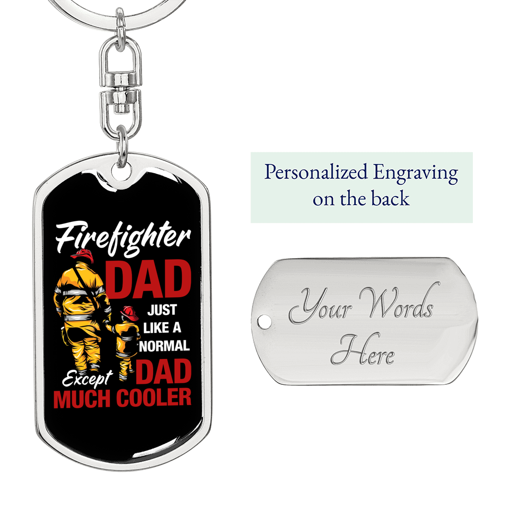 Much Cooler Firefighter Dad Keychain Stainless Steel or 18k Gold Dog Tag Keyring-Express Your Love Gifts