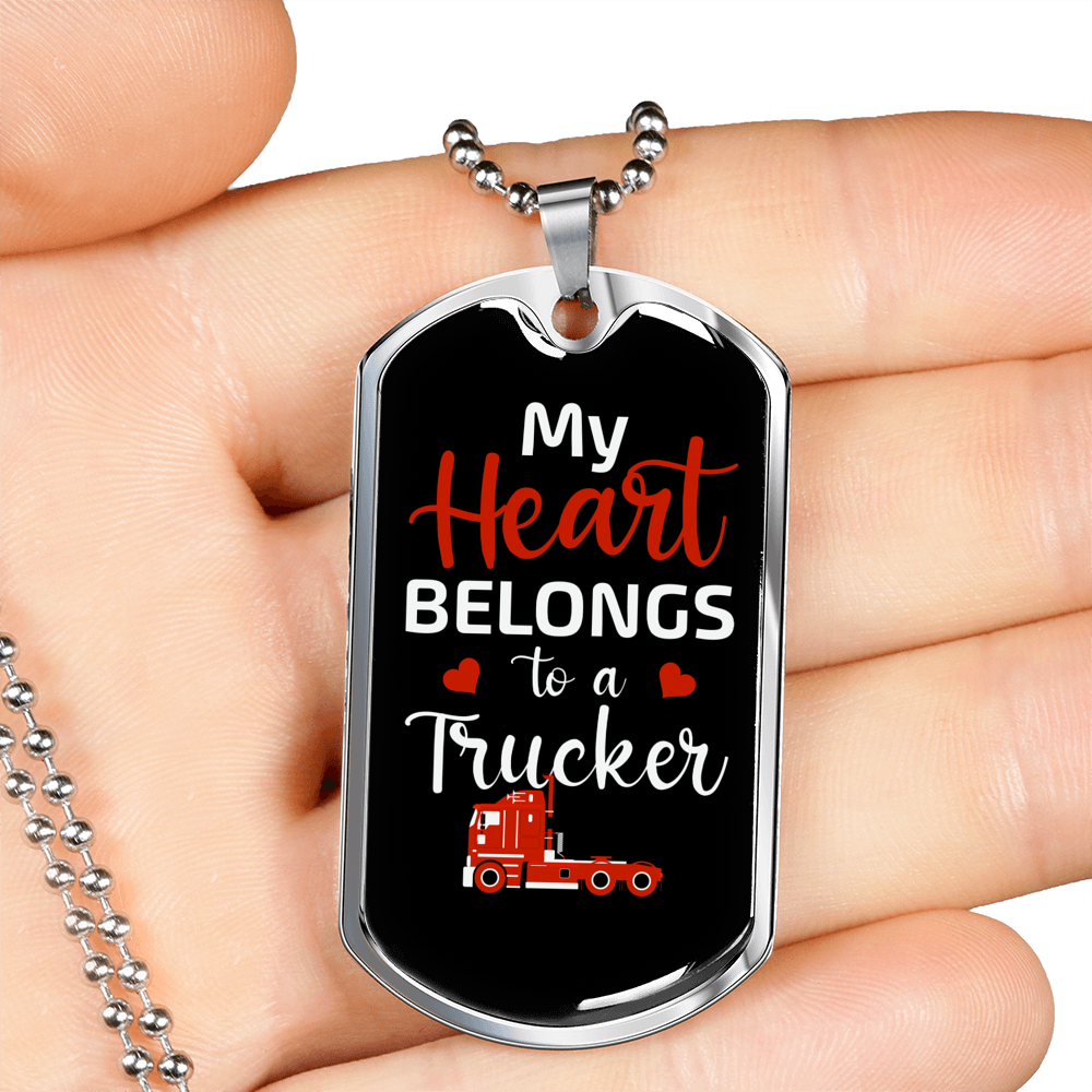 My Heart Belongs To A Trucker Dog Tag Stainless Steel or 18k Gold 24" Chain-Express Your Love Gifts