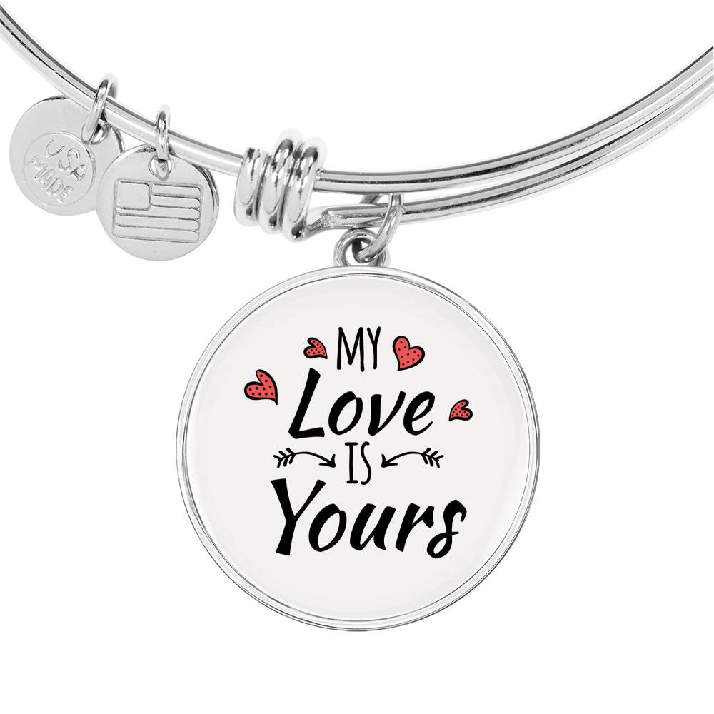 My Love Is Yours Circle Pendant Bangle Stainless Steel or 18k Gold 18-22"-Express Your Love Gifts