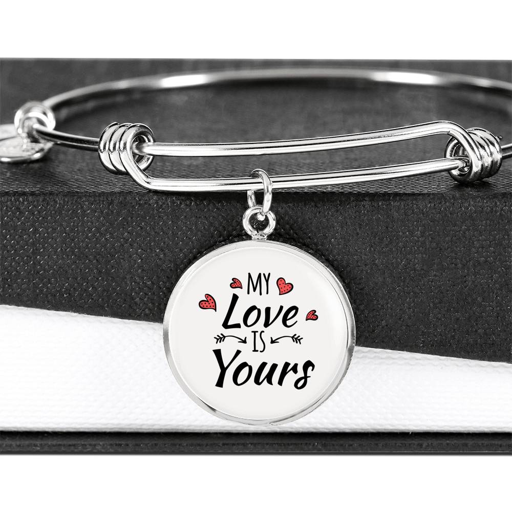 My Love Is Yours Circle Pendant Bangle Stainless Steel or 18k Gold 18-22"-Express Your Love Gifts