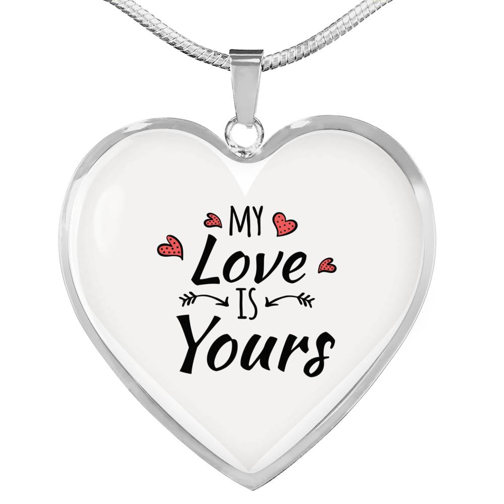 My Love Is Yours Necklace Stainless Steel or 18k Gold Heart Pendant 18-22"-Express Your Love Gifts