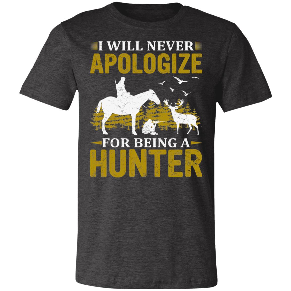 Never Apologize Hunter Hunter Gift T-Shirt-Express Your Love Gifts