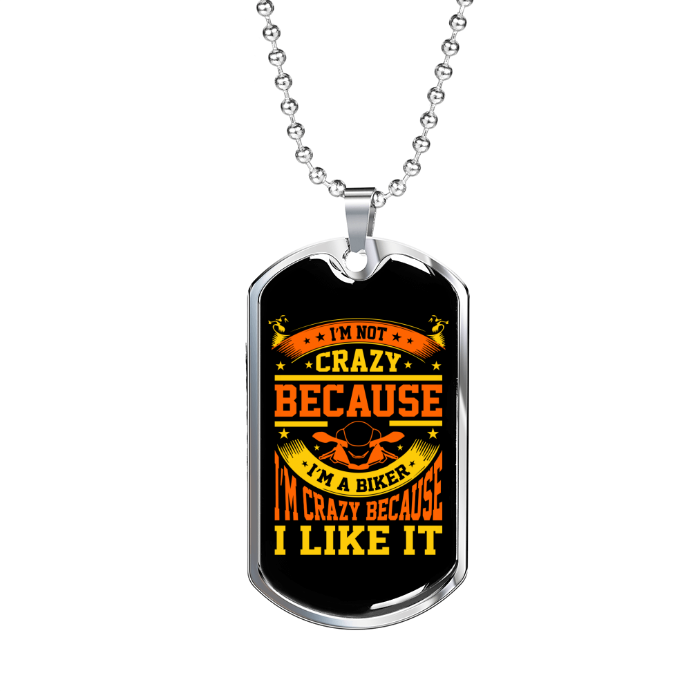 Not Crazy Biker Necklace Stainless Steel or 18k Gold Dog Tag 24"-Express Your Love Gifts