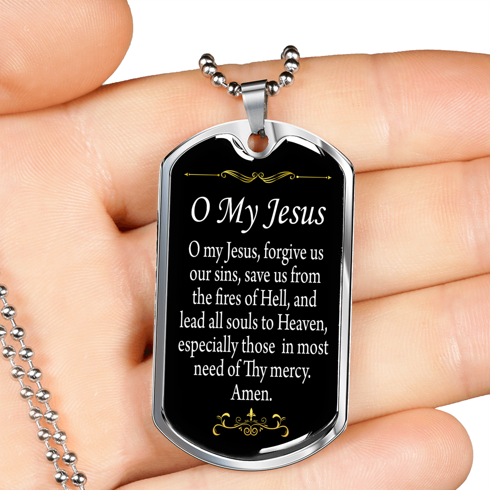 O' My Jesus Catholic Prayer Dog Tag Stainless Steel or 18k Gold 24" Chain-Express Your Love Gifts