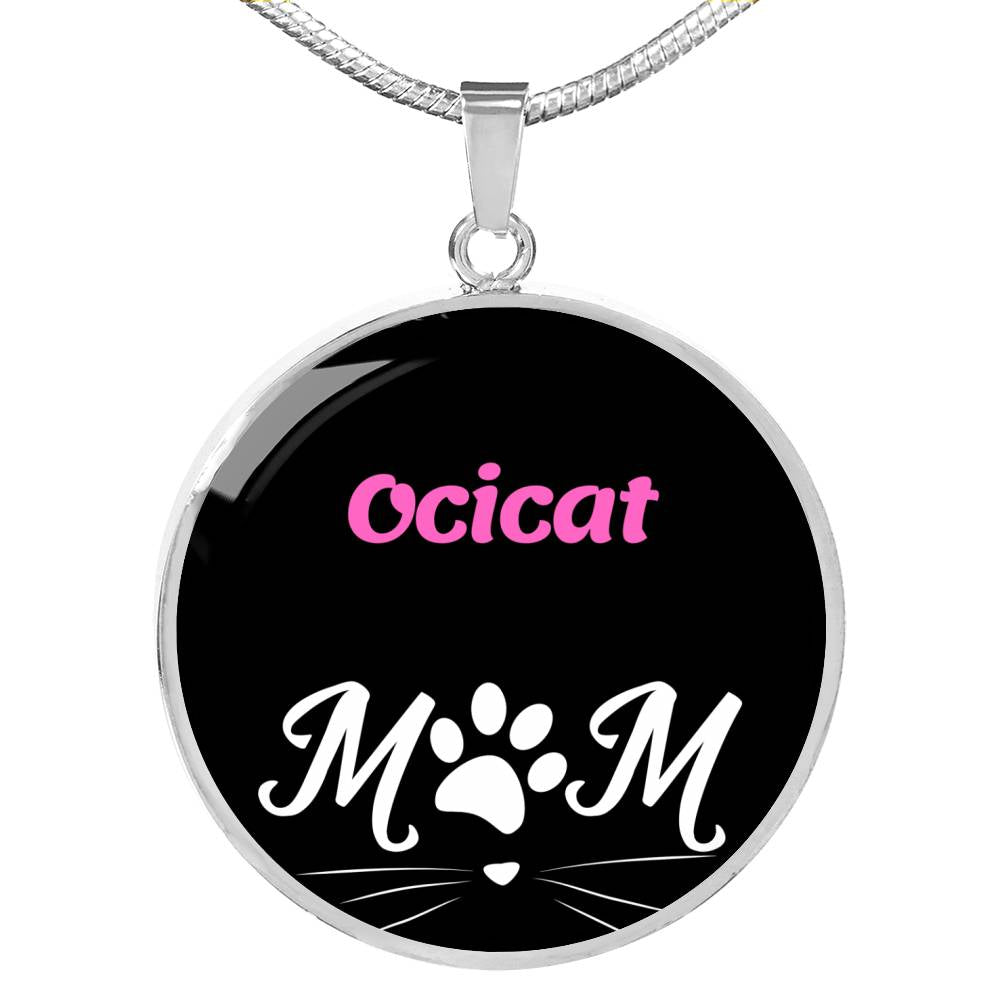 Ocicat Cat Mom Necklace Circle Pendant Stainless Steel or 18k Gold 18-22"-Express Your Love Gifts