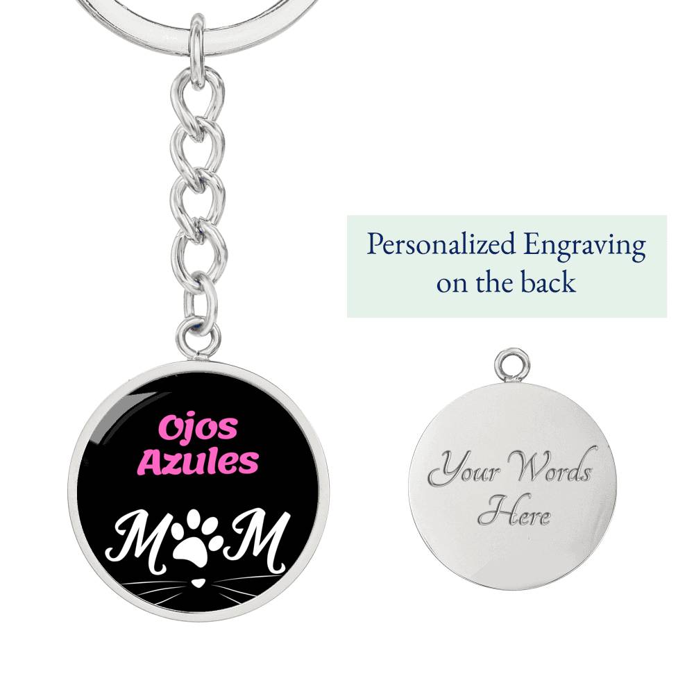 Ojos Azules Cat Mom Keychain Stainless Steel or 18k Gold Circle Pendant-Express Your Love Gifts