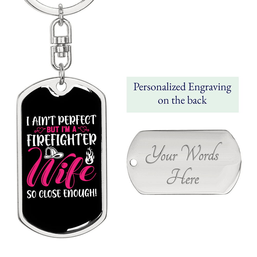Perfect Firefighter's Wife Keychain Stainless Steel or 18k Gold Dog Tag Keyring-Express Your Love Gifts