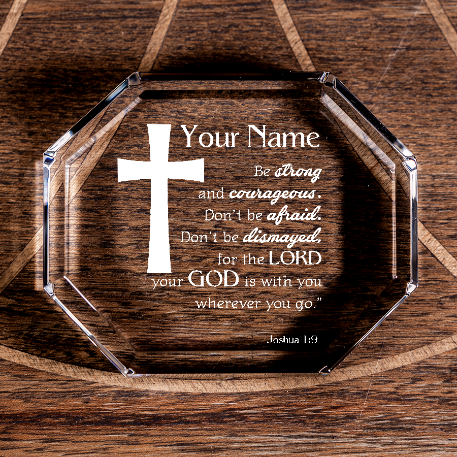 Joshua 1:9 Be Strong and Courageous Cross Octagonal Crystal Paperweight Personalized Christian Gift-Express Your Love Gifts