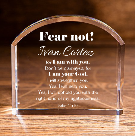 Isaiah 41:10 Fear Not Arch Top Crystal Personalized Christian Gift-Express Your Love Gifts