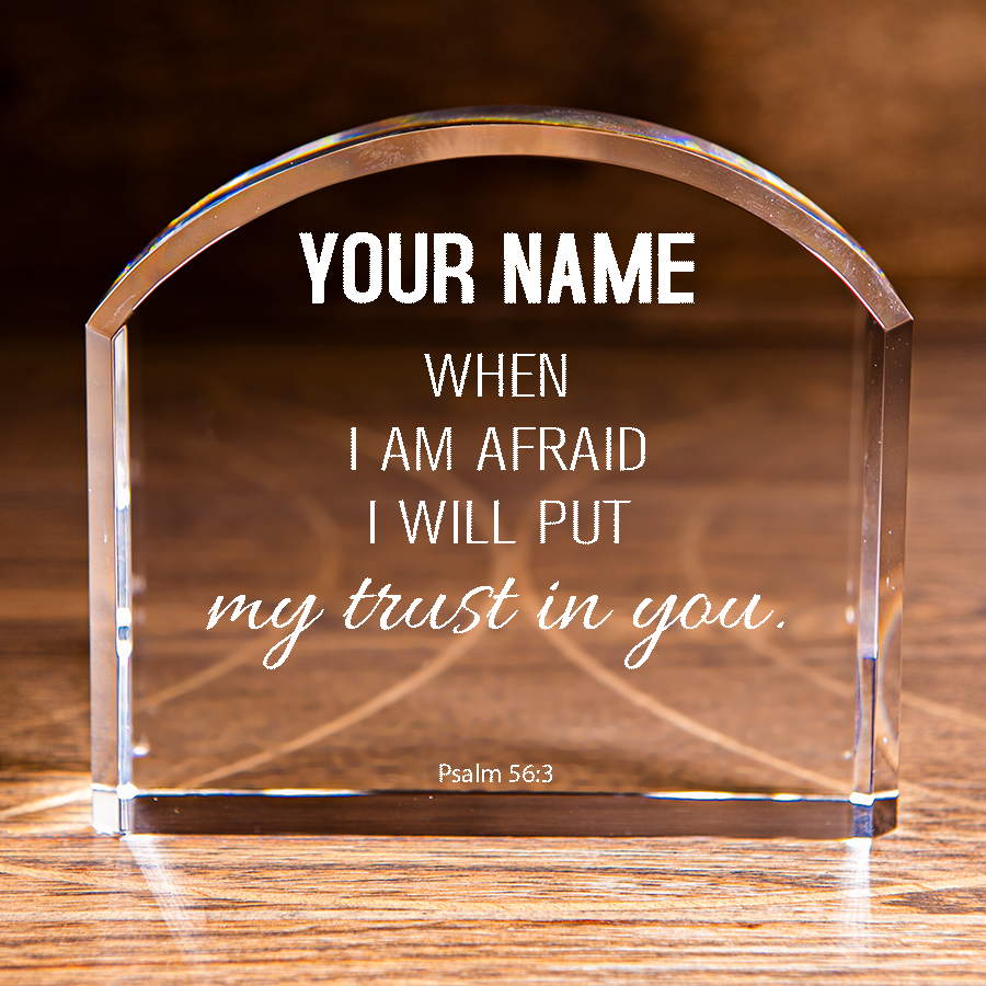 Psalm 56:3 I Will Put My Trust in You Arch Top Crystal Personalized Christian Gift-Express Your Love Gifts