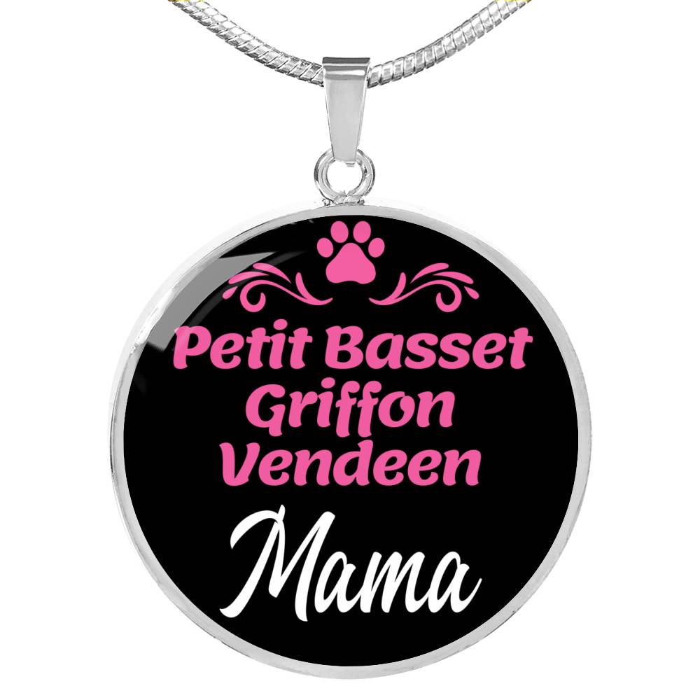 Petit Basset Griffon Vendeen Mama Necklace Circle Pendant Stainless Steel or 18k Gold 18-22" Dog Mom Pendant-Express Your Love Gifts