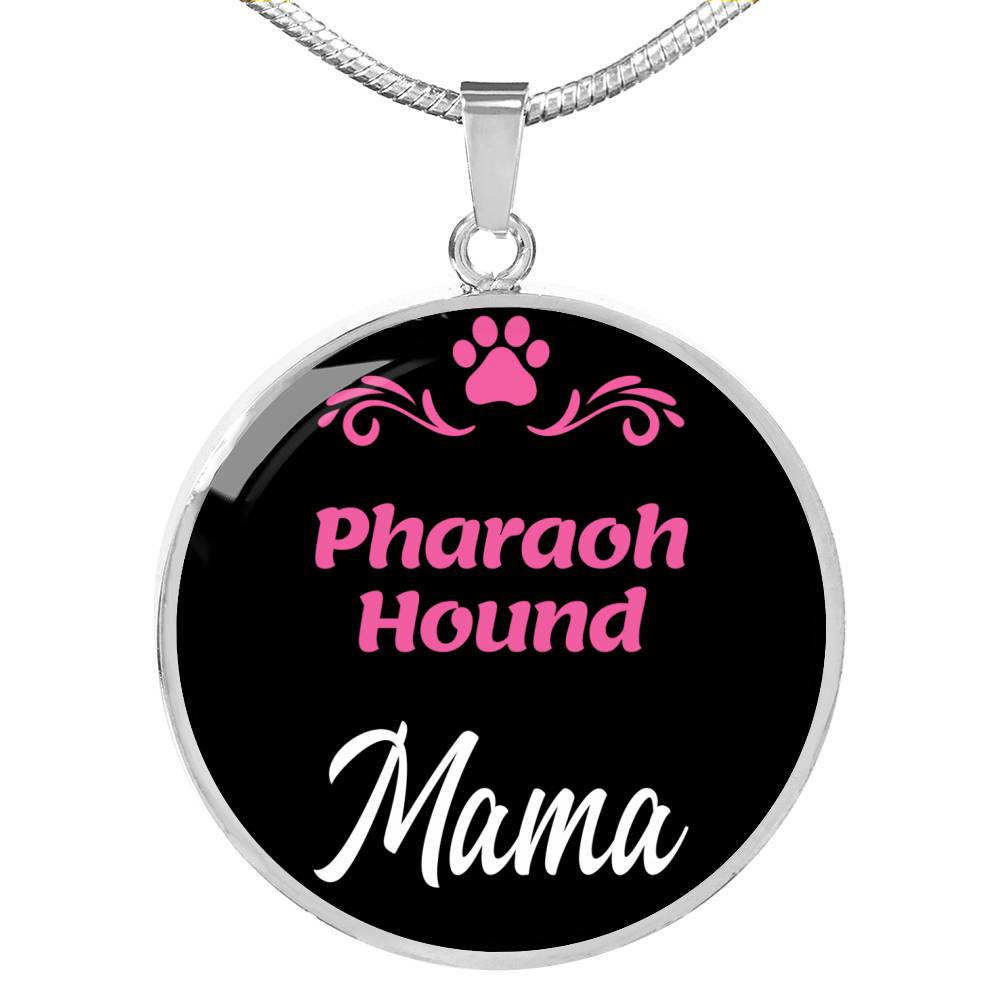 Pharaoh Hound Mama Necklace Circle Pendant Stainless Steel or 18k Gold 18-22" Dog Mom Pendant-Express Your Love Gifts