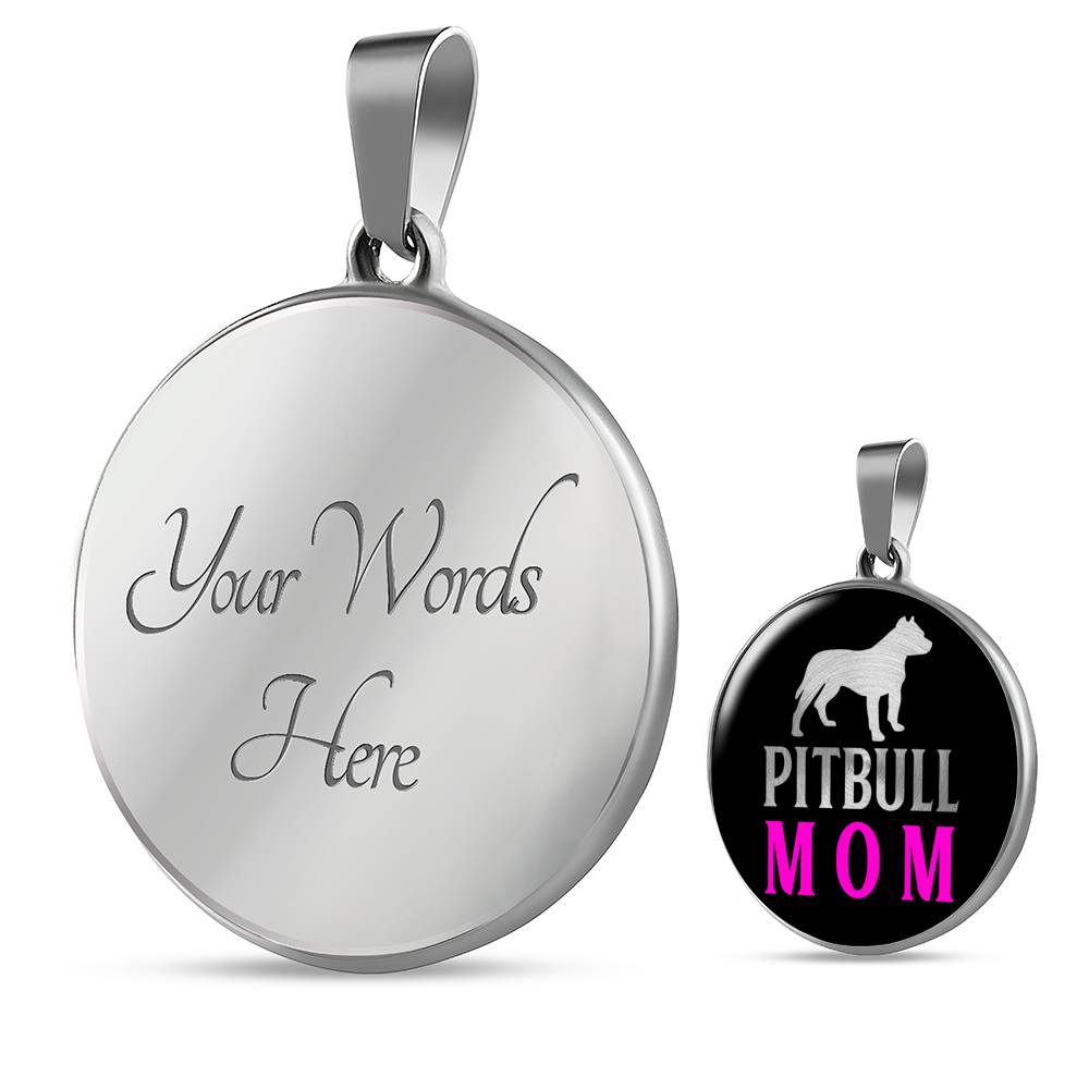 Pitbull Mom Necklace Circle Pendant Stainless Steel or 18k Gold 18-22"-Express Your Love Gifts