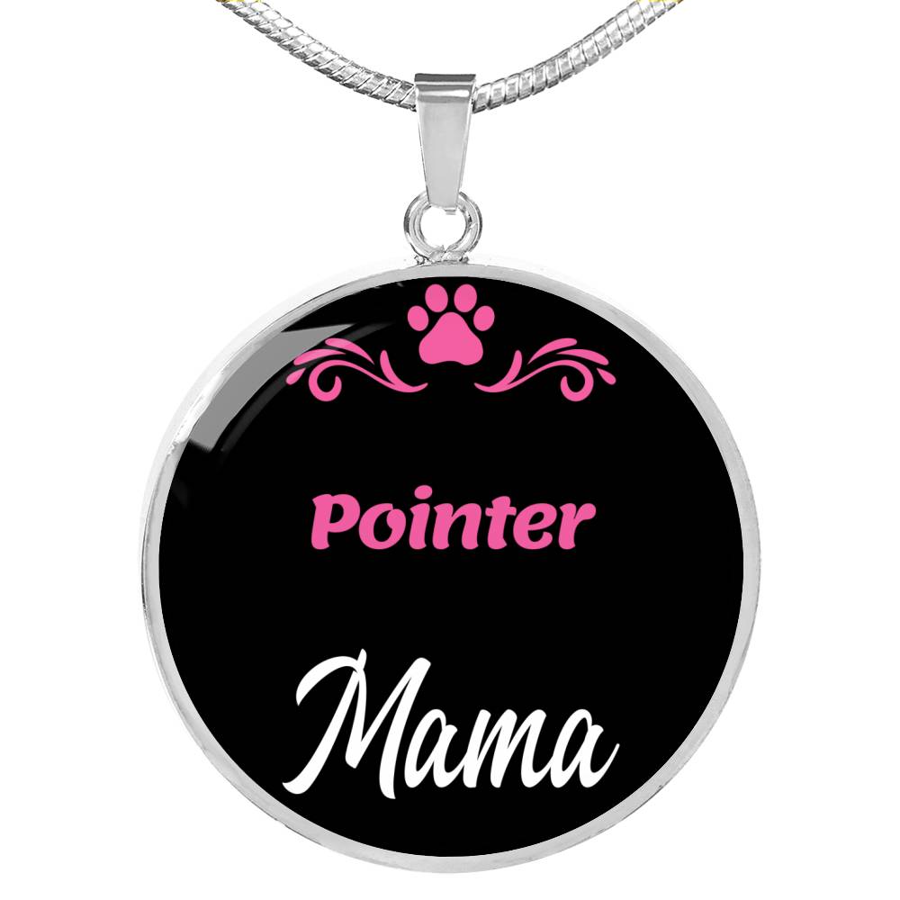 Pointer Mama Necklace Circle Pendant Stainless Steel or 18k Gold 18-22" Dog Mom Pendant-Express Your Love Gifts