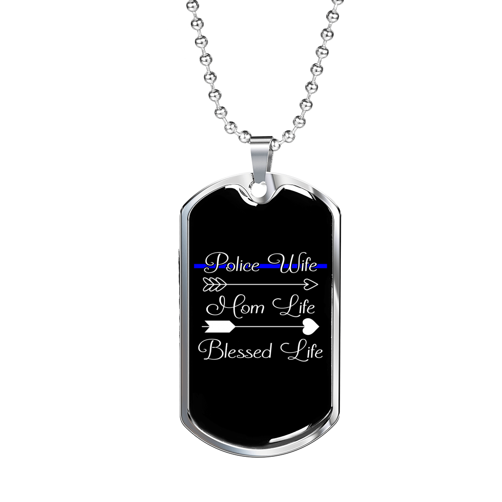 Police Wife Blessed Life Necklace Stainless Steel or 18k Gold Dog Tag 24"-Express Your Love Gifts