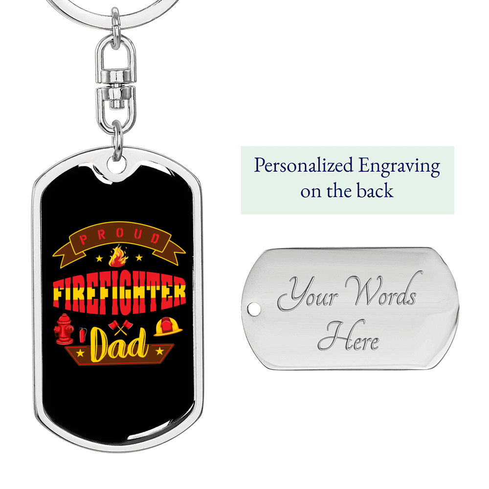 Proud Firefighter Dad Keychain Stainless Steel or 18k Gold Dog Tag Keyring-Express Your Love Gifts