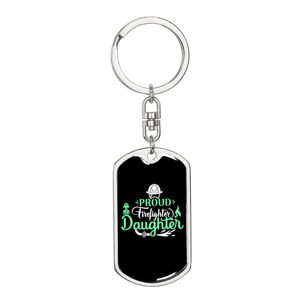 Proud Firefighter'S Daughter Keychain Stainless Steel or 18k Gold Dog Tag Keyring-Express Your Love Gifts