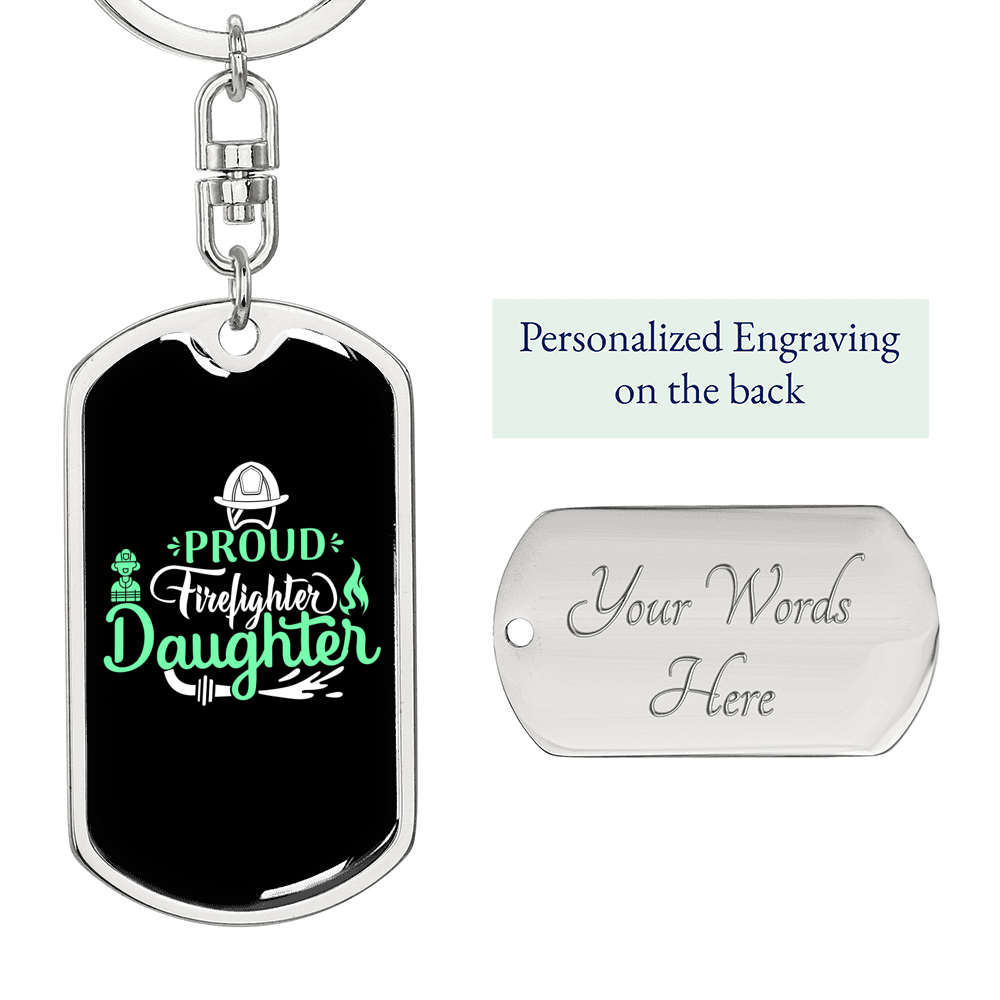 Proud Firefighter'S Daughter Keychain Stainless Steel or 18k Gold Dog Tag Keyring-Express Your Love Gifts