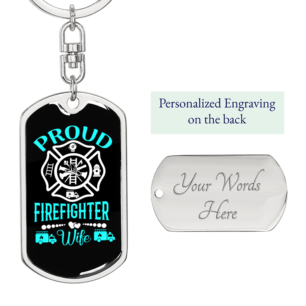 Proud Firefighter Wife Keychain Stainless Steel or 18k Gold Dog Tag Keyring-Express Your Love Gifts