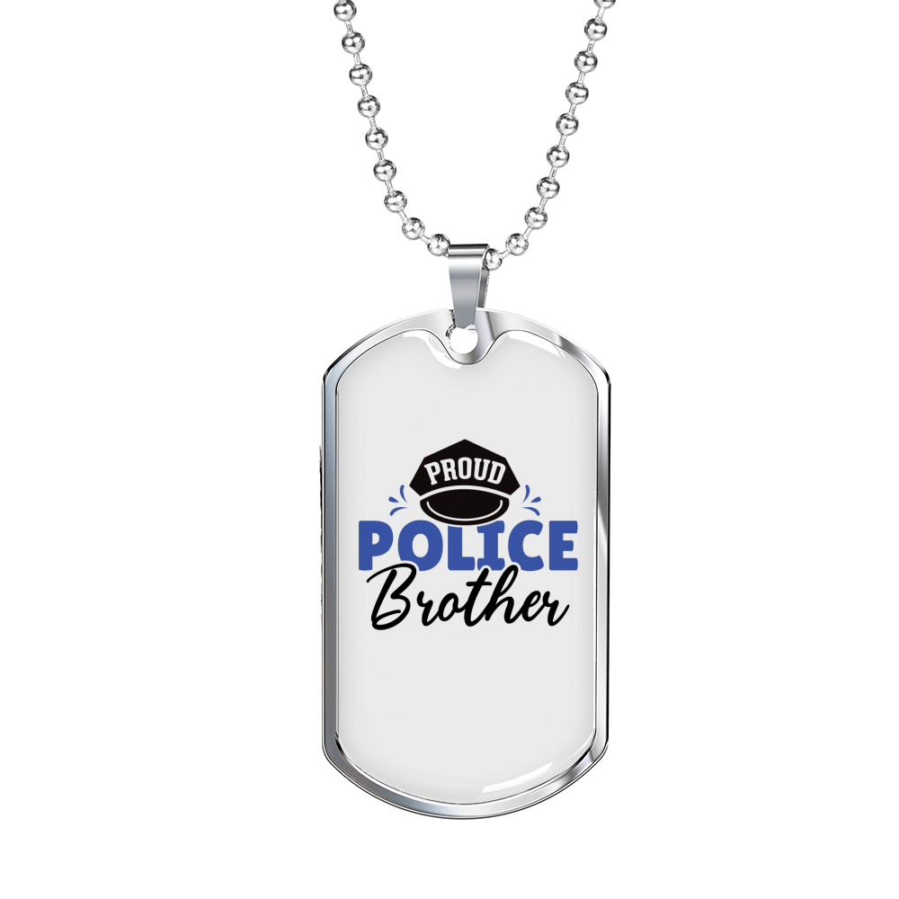 Proud Police Brother Necklace Stainless Steel or 18k Gold Dog Tag 24"-Express Your Love Gifts
