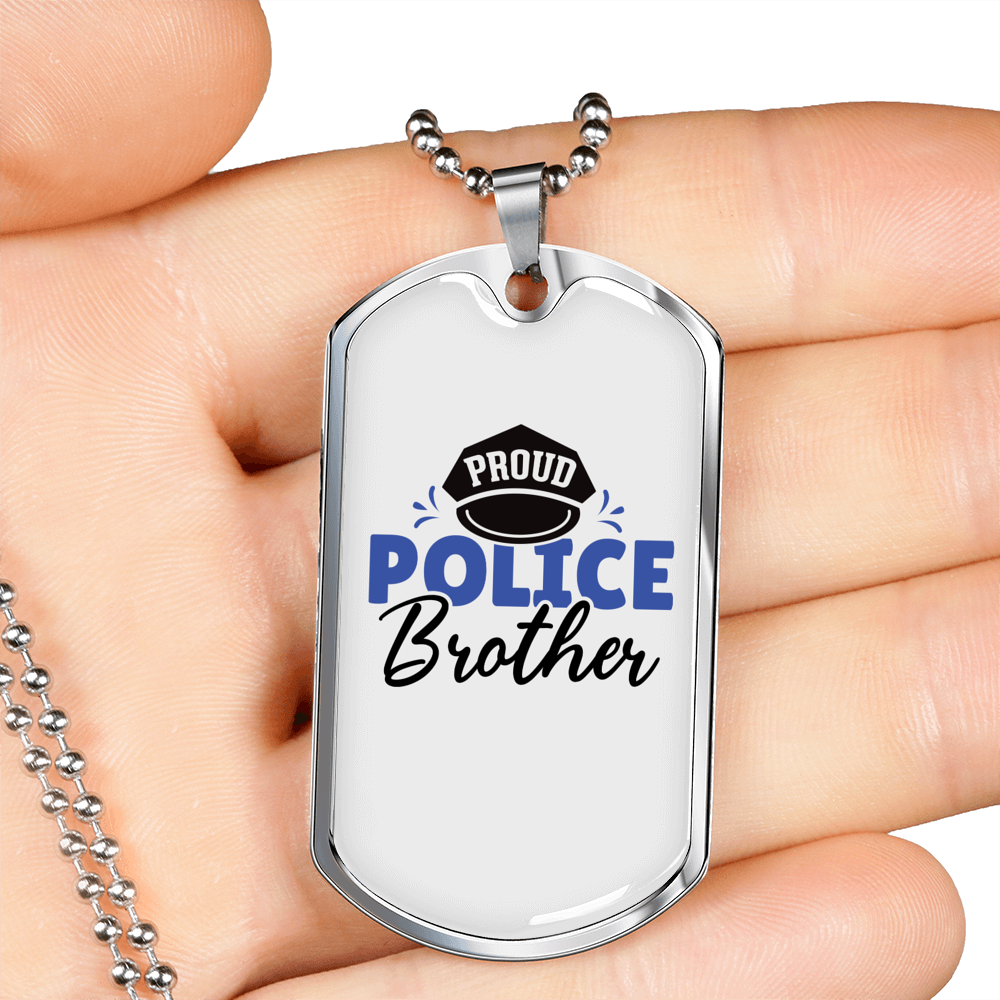 Proud Police Brother Necklace Stainless Steel or 18k Gold Dog Tag 24"-Express Your Love Gifts
