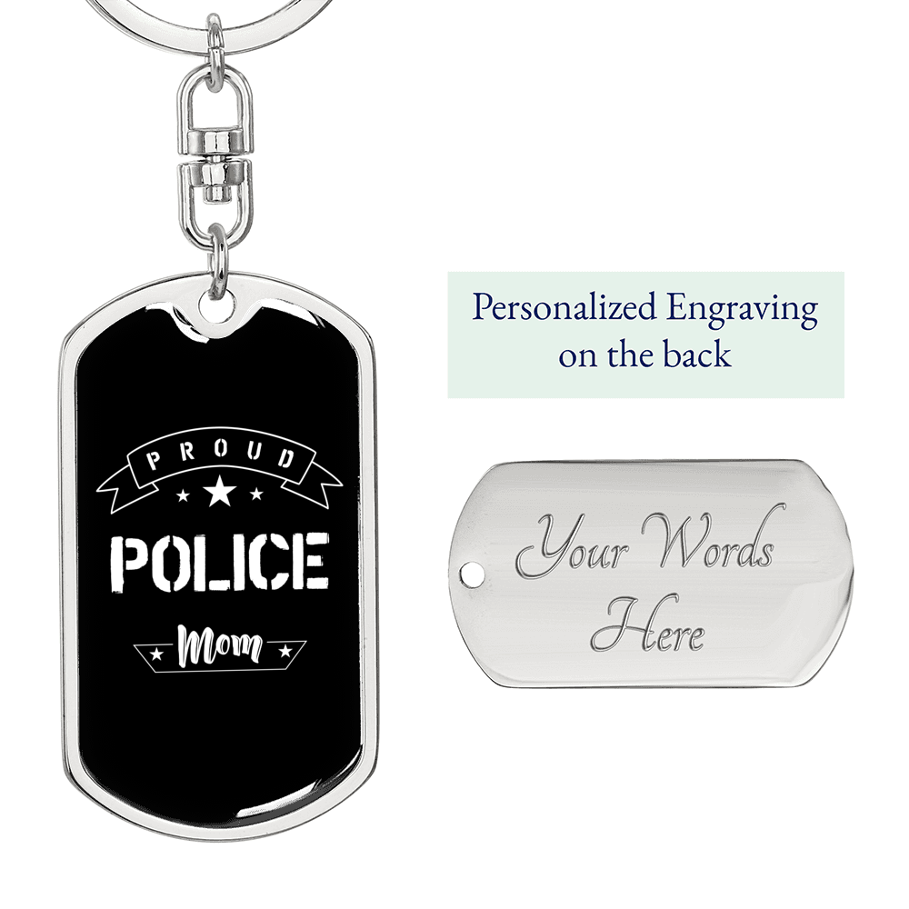 Proud Police Mom Police Keychain Stainless Steel or 18k Gold Dog Tag Keyring-Express Your Love Gifts