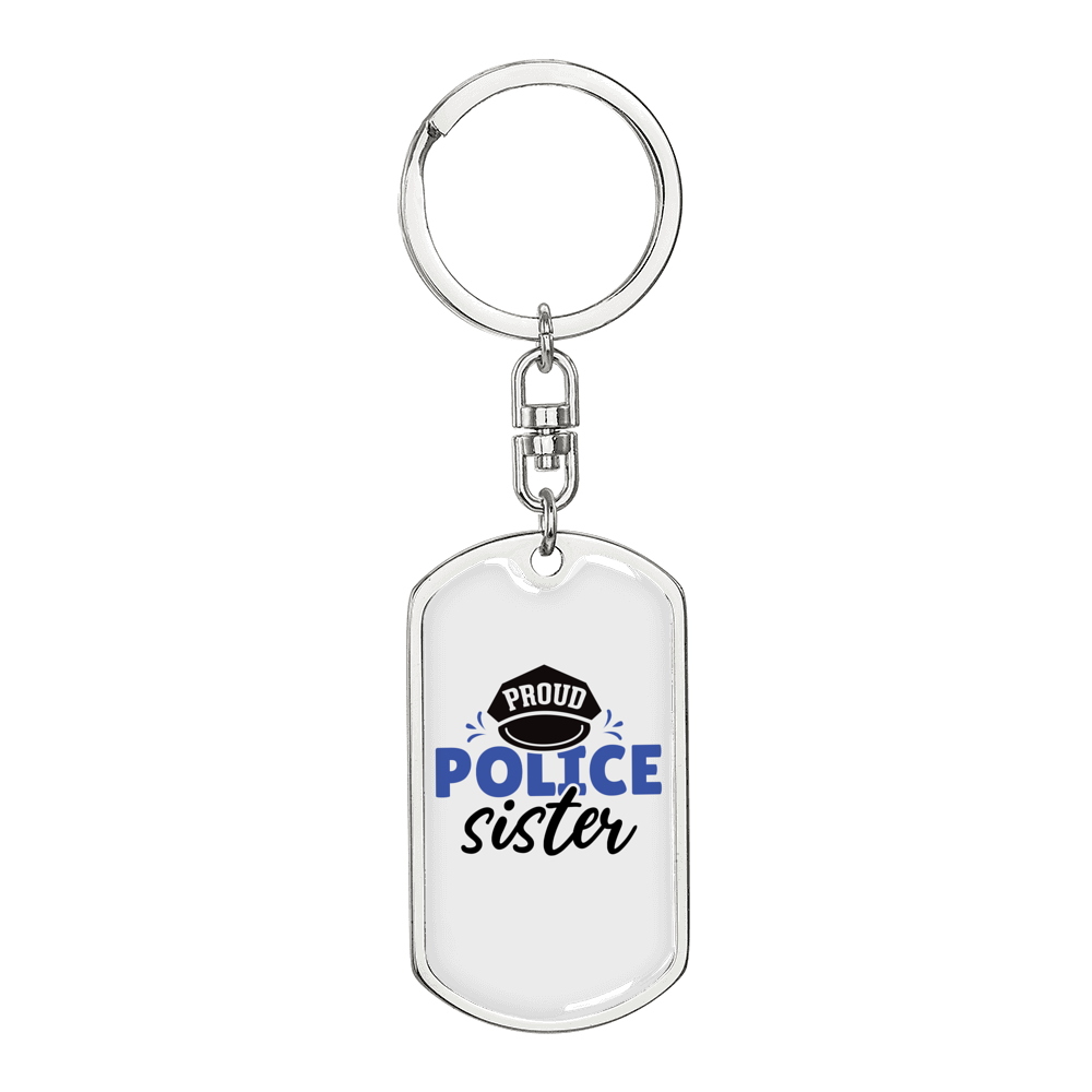 Proud Police Sister Keychain Stainless Steel or 18k Gold Dog Tag Keyring-Express Your Love Gifts