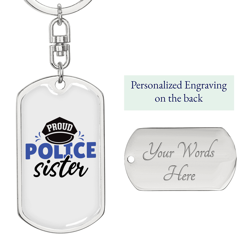 Proud Police Sister Keychain Stainless Steel or 18k Gold Dog Tag Keyring-Express Your Love Gifts