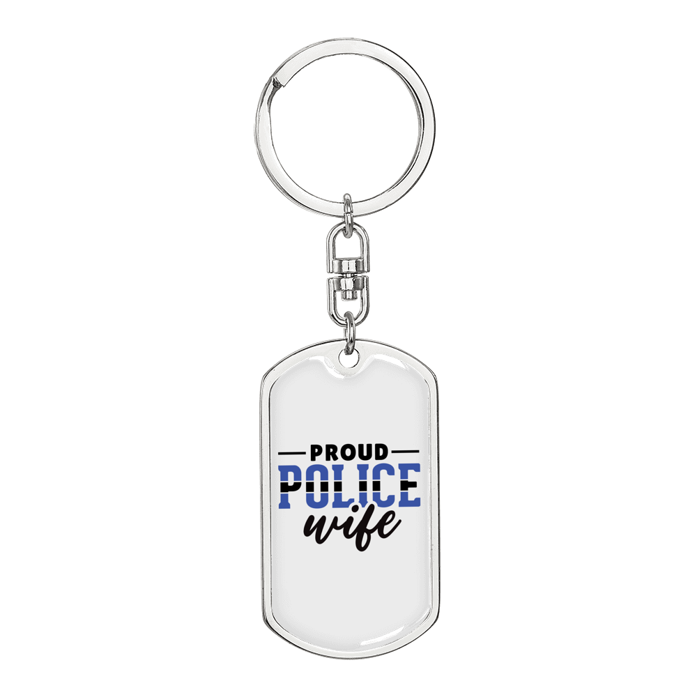 Proud Police Wife Keychain Stainless Steel or 18k Gold Dog Tag Keyring-Express Your Love Gifts