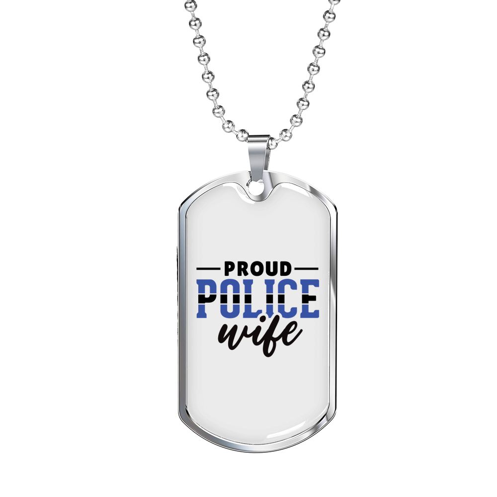 Proud Police Wife Necklace Stainless Steel or 18k Gold Dog Tag 24"-Express Your Love Gifts