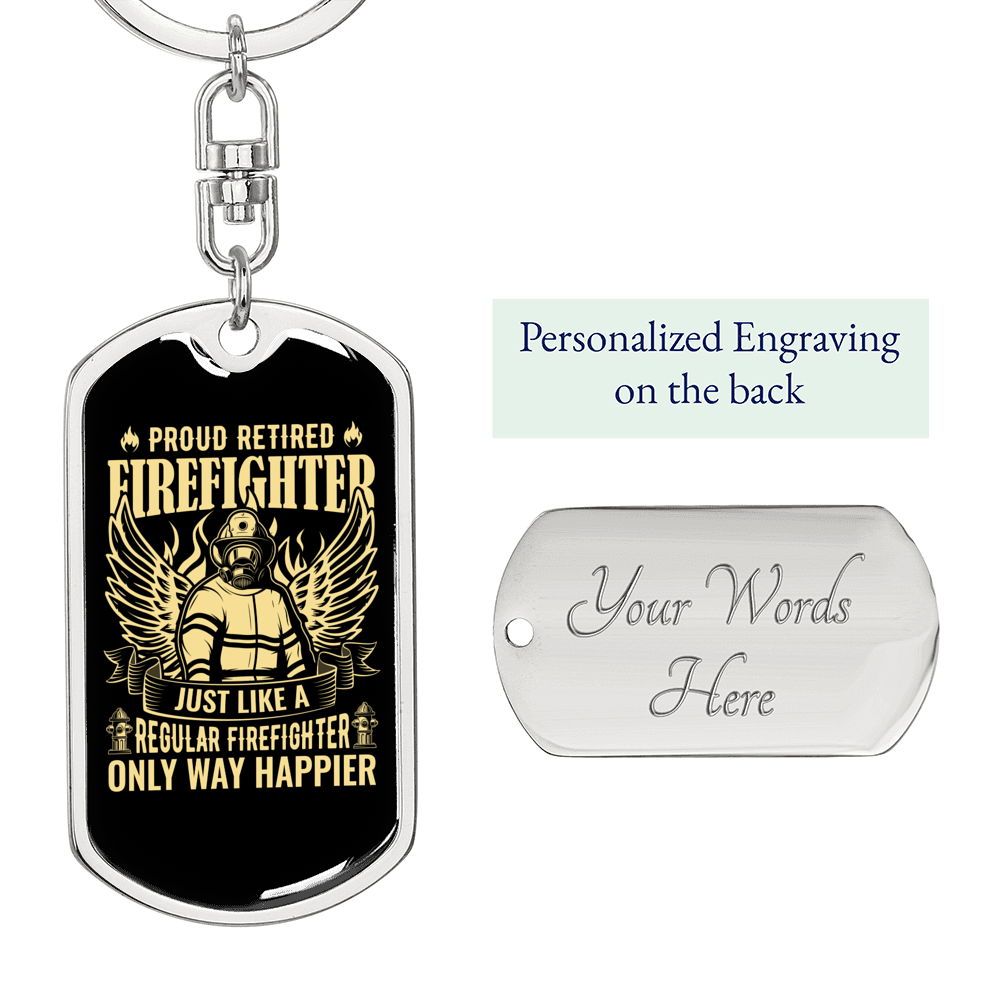 Proud Retired Firefighter Keychain Stainless Steel or 18k Gold Dog Tag Keyring-Express Your Love Gifts