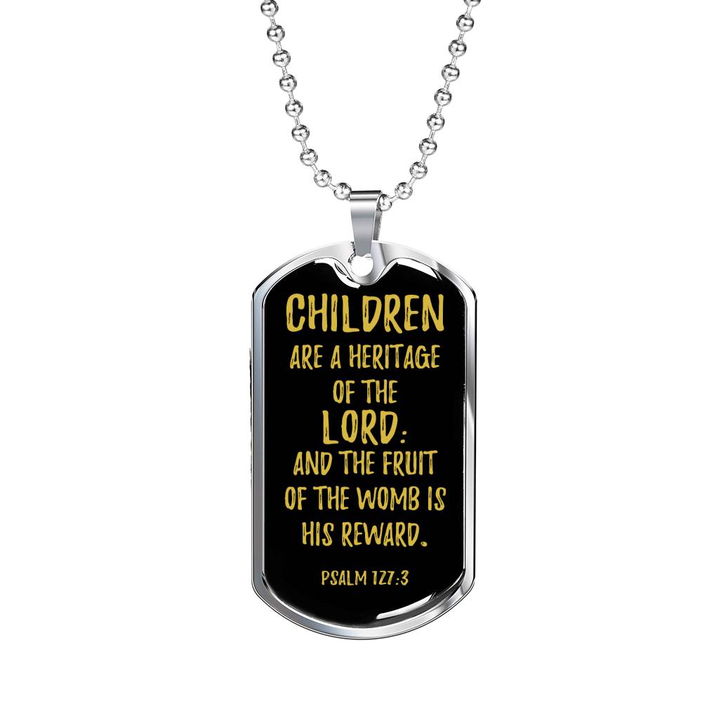 Psalm 127:3 Bible Verse Dog Tag Stainless Steel or 18k Gold 24" Chain-Express Your Love Gifts