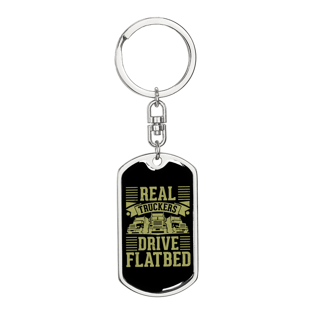 Real Truckers Drive Flatbed Swivel Keychain Dog Tag Stainless Steel or 18k Gold-Express Your Love Gifts