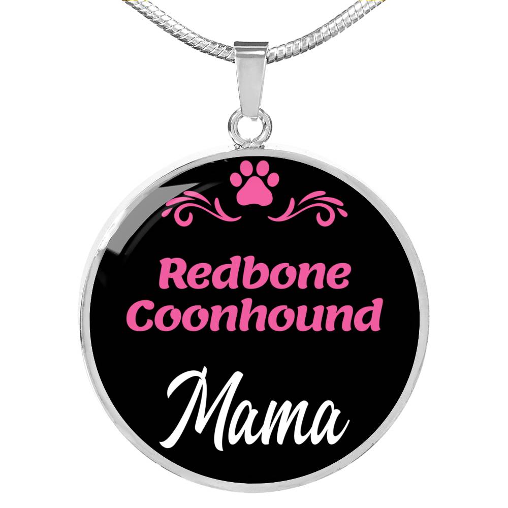 Redbone Coonhound Mama Necklace Circle Pendant Stainless Steel or 18k Gold 18-22" Dog Mom Pendant-Express Your Love Gifts